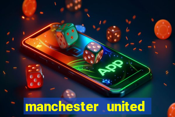 manchester united ao vivo hd